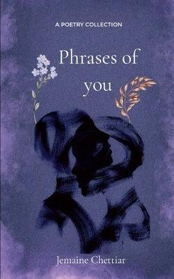 Phrases Of You by Chettiar, Jemaine