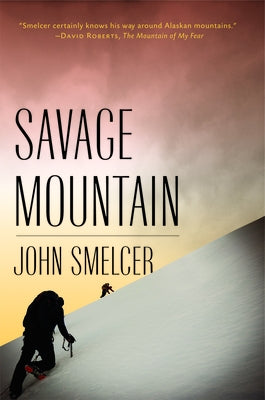 Savage Mountain by Smelcer, John