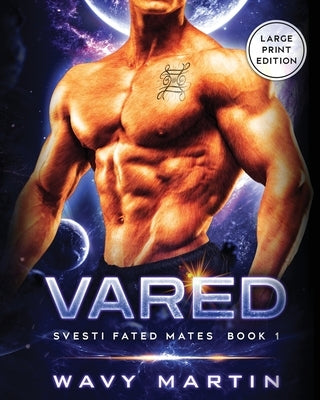 Vared: Svesti Fated Mates Book 1 by Martin, Wavy