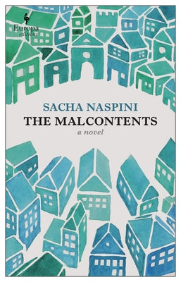 The Malcontents by Naspini, Sacha