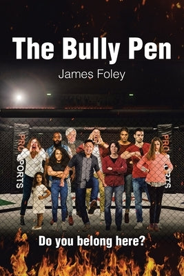 The Bully Pen by Foley, James