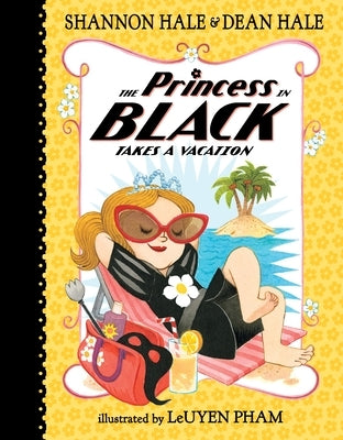 The Princess in Black Takes a Vacation by Hale, Shannon