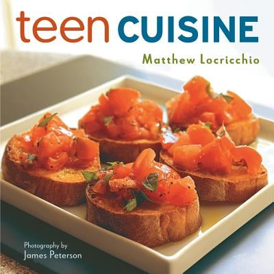 Teen Cuisine by Locricchio, Matthew