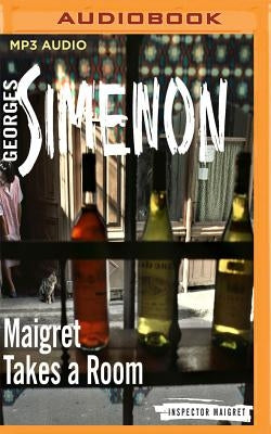 Maigret Takes a Room by Simenon, Georges