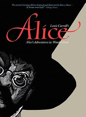 Alice: Alice's Adventures in Wonderland by Moser, Barry