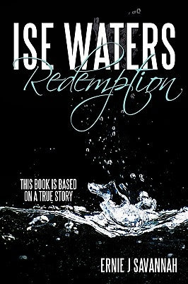 Ise Waters Redemption by Savannah, Ernie J.