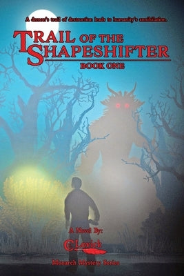 Trail of the Shapeshifter by Lovick, C. E.