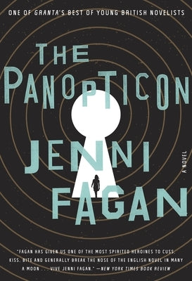 The Panopticon: The Panopticon: A Novel by Fagan, Jenni