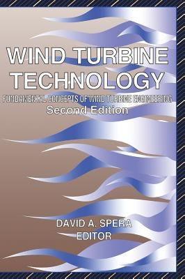 Wind Turbine: Fundamental Concepts in Wind Turbine Engineering by Spera, David a.