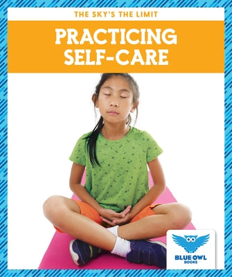 Practicing Self-Care by Finne, Stephanie