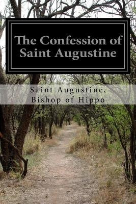 The Confession of Saint Augustine by Pusey (Edward Bouverie), E. B.