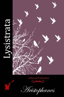 Lysistrata by Aristophanes