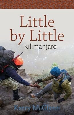 Little by Little, Kilimanjaro by McGlynn, Kerry