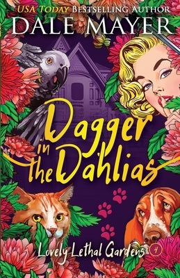 Dagger in the Dahlias by Mayer, Dale