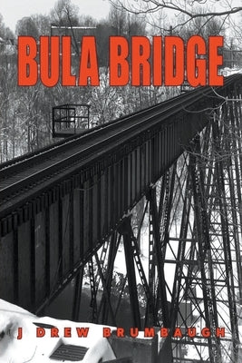 Bula Bridge by Brumbaugh, J. Drew