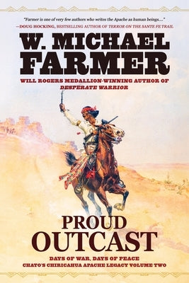 Proud Outcast: Days of War, Days of Peace by Farmer, W. Michael