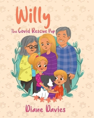 Willy: The Covid Rescue Pup by Davies, Diane