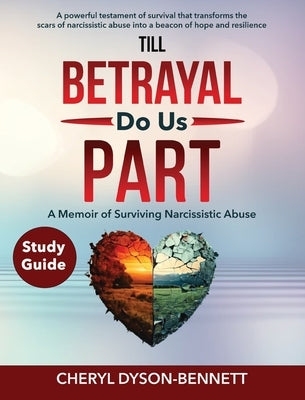 Till Betrayal Do Us Part Study Guide by Dyson-Bennett, Cheryl