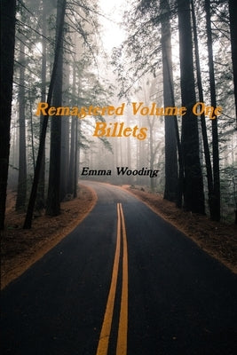 Remastered Volume One - Billets by Wooding, Emma