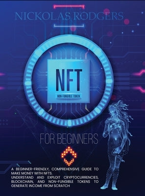 Nft for Beginners by Rodgers, Nickolas