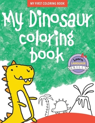 My Dinosaur Coloring Book - Book 4 by Cross, Jennifer