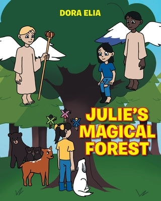 Julie's Magical Forest by Elia, Dora