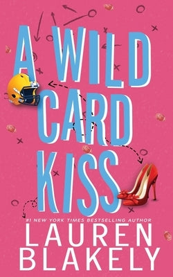 A Wild Card Kiss by Blakely, Lauren