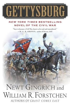 Gettysburg: A Novel of the Civil War by Gingrich, Newt