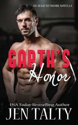 Garth's Honor by Talty, Jen