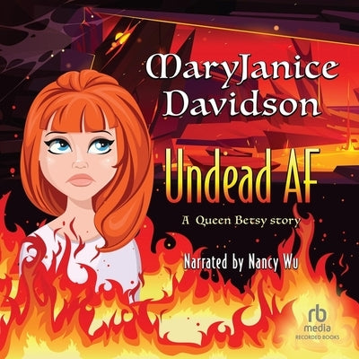 Undead AF: A Queen Betsy Story by Davidson, Maryjanice