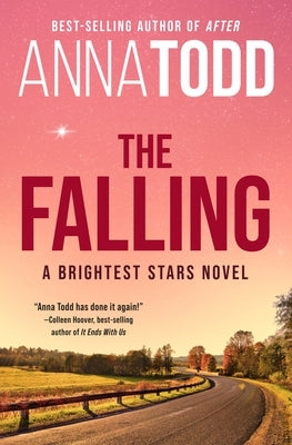 The Falling: A Brightest Stars Novel by Todd, Anna