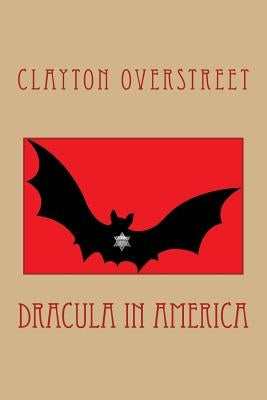 Dracula In America by Overstreet, Clayton