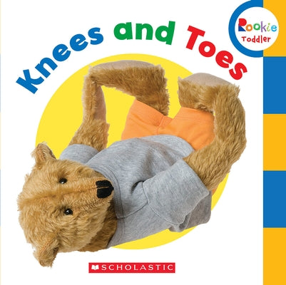 Knees and Toes! (Rookie Toddler) by Scholastic