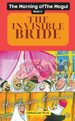 The Invisible Bride by Karoui, Hichem