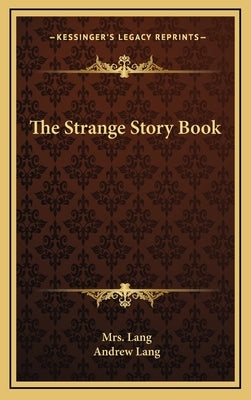 The Strange Story Book by Lang