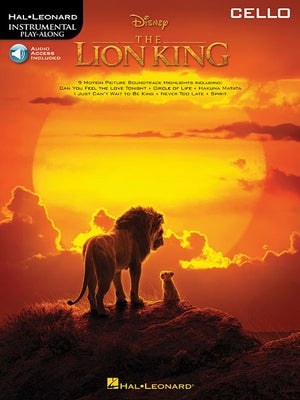 The Lion King for Cello: Instrumental Play-Along by Hal Leonard Corp