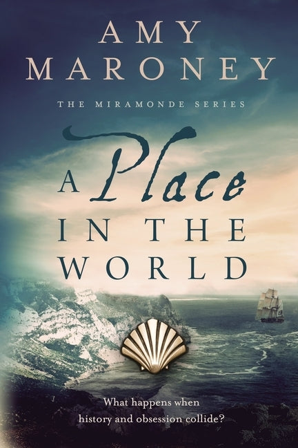 A Place in the World: Book 3, The Miramonde Series by Maroney, Amy