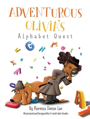 Adventurous Olivia's Alphabet Quest by Lee, Florenza Denise