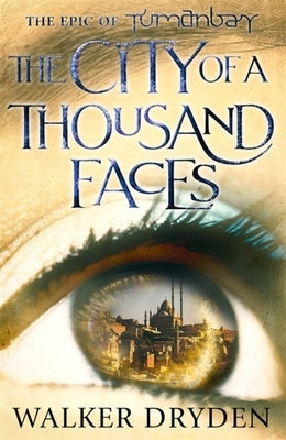 The City of a Thousand Faces by Dryden, Walker