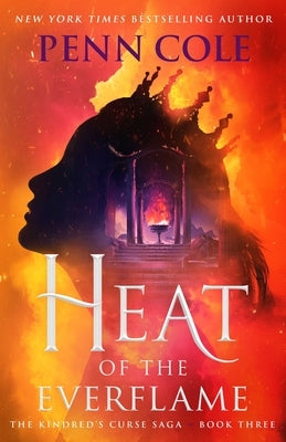 Heat of the Everflame by Cole, Penn