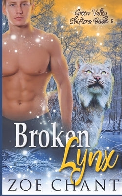 Broken Lynx by Chant, Zoe