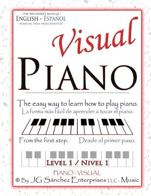 Visual Piano: Level 1 by Sanchez, Juan Gabriel