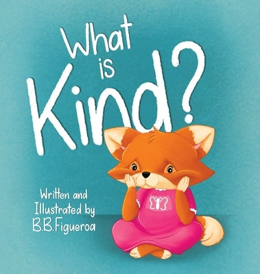 What is Kind? by Figueroa, B. B.