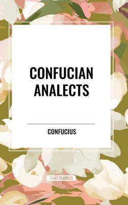 Confucian Analects by Confucius