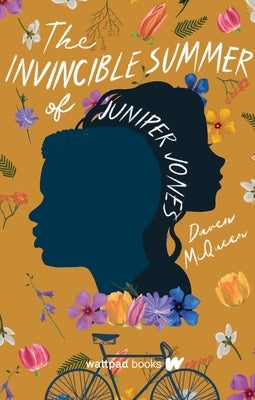 The Invincible Summer of Juniper Jones by McQueen, Daven