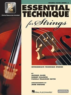 Essential Technique for Strings with Eei: Double Bass (Bk/Online Media) by Gillespie, Robert