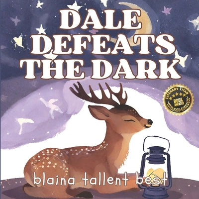 Dale Defeats the Dark by Best, Blaina Tallent