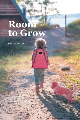 Room to Grow by Electra, Maxine