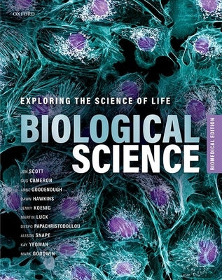 Biological Science Biomedical Edition by Scott