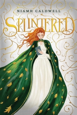 Splintered by Caldwell, Niamh